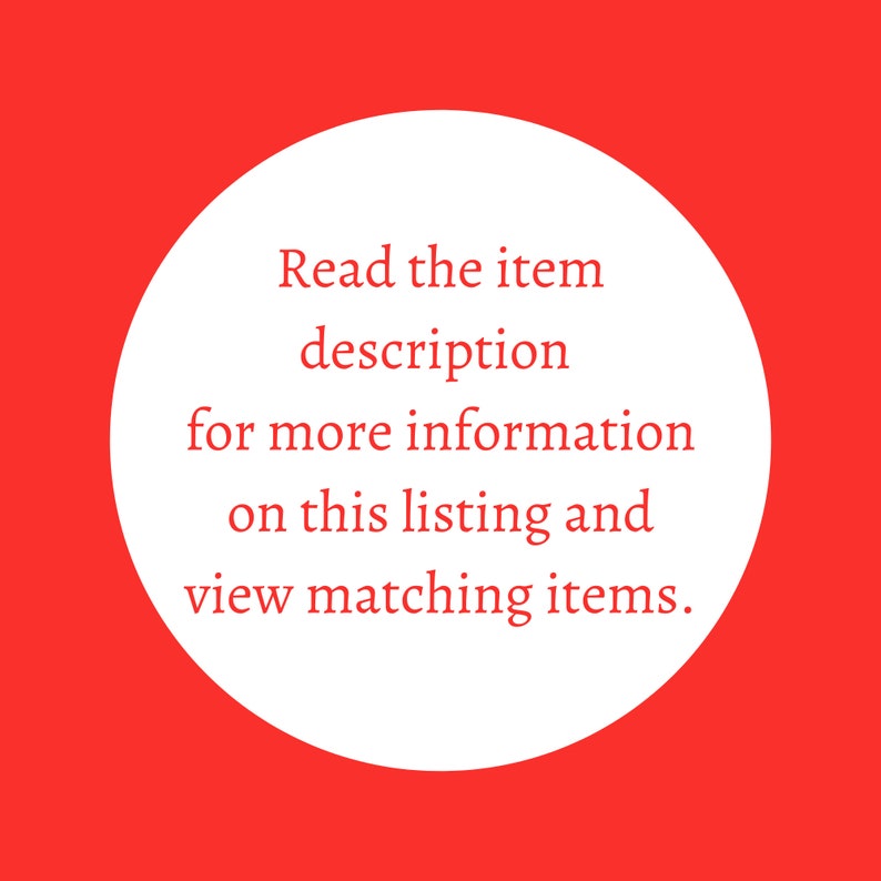 May include: A white circle with red text on a red background. The text reads: "Read the item description for more information on this listing and view matching items."