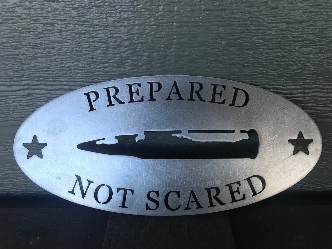 Prepared Not Scared Metal Bullet Sign Nra Freedom Etsy