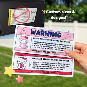 May include: Pink and white warning stickers with a Hello Kitty design. The stickers have text that reads "WARNING" and safety information. The image also includes the text "Custom sizes & designs!"