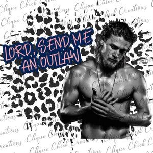 Sons of Anarchy PNG ~ Sublimation Digital Design ( Jax Teller ~ Lord Send Me An Outlaw)