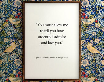 How ardently I admire and love you | Digital Download | Quote Print | Jane Austen | Pride and Prejudice