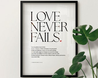 Love Never Fails | Digital Download | Wedding | 1 Corinthians | Scripture | Bible | Quote Print Poster