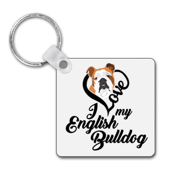 Me encanta mi llavero cuadrado Bulldog Inglés