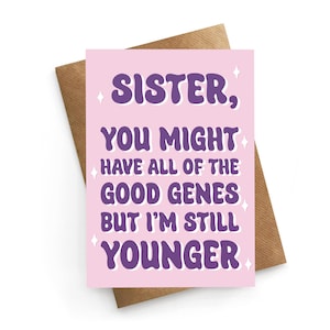 Carte d'anniversaire pour soeur, carte d'anniversaire soeur drôle, carte d'anniversaire grande soeur, carte d'anniversaire drôle pour soeur, carte d'anniversaire de frère