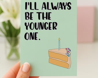 Funny Birthday Card, Friend Birthday Card, Brother Birthday Card, Sister Birthday Card, Best Friend Gift, Birthday Card For Her