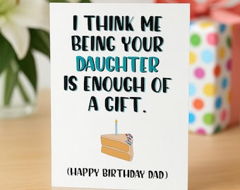 Funny Birthday Card Dad, Dad Birthday Card, Card For Dad, From Daughter, Birthday Card For Him, Dad Birthday Card, Birthday For Him