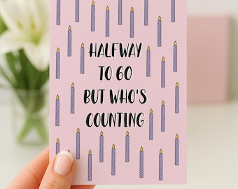 30th Birthday Card, Halfway To 60, 30th Birthday Card For Her, 30th Birthday Gift, Funny 30th Birthday Card, Best Friend 30th Birthday Card