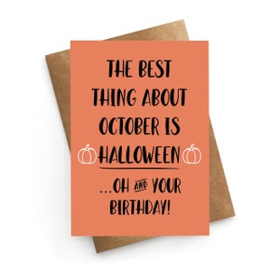 Funny Birthday Card, October Birthday Card, Halloween Birthday Card, Birthday Card Friend