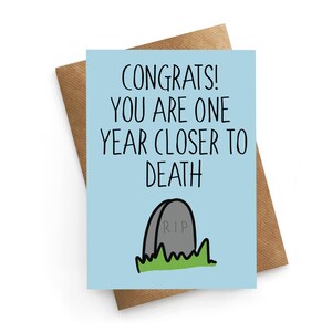 Tarjeta de cumpleaños divertida, tarjeta de cumpleaños sarcástica, tarjeta de cumpleaños para un amigo, envejecer, tarjeta de cumpleaños de broma, un año más viejo