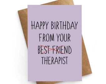 Birthday Card Friend, Best Friend Therapist, Funny Birthday Card, Birthday Card Friend, Funny Friend Gift