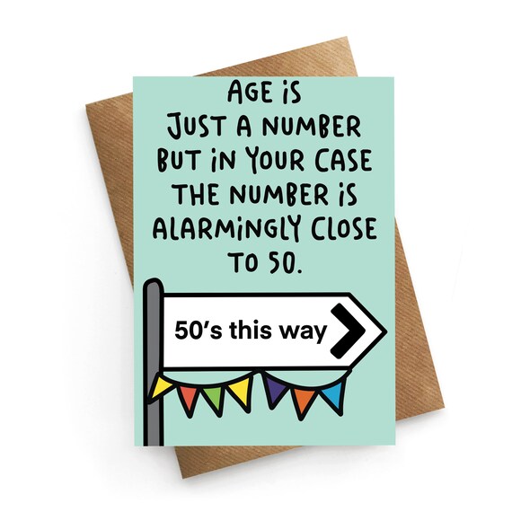 Lustige Geburtstagskarte Zum 49. – „This Time Next Year You’ll Be Fifty“ Für Männer & Frauen