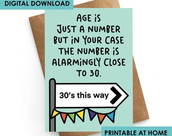 Tarjeta descargable instantánea, tarjeta de cumpleaños número 29, tarjeta del próximo año 30 divertida, tarjeta de cumpleaños 30, tarjeta de cumpleaños de los años 30 de esta manera para él
