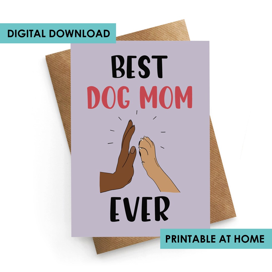 Instant DOWNLOAD, Printable Mothers Day Card, Mothers Day Card From Dog