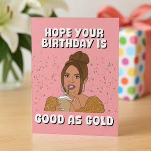 Vanderpump Rules Birthday Card, Scheana Shay Birthday Card, Funny Birthday Card, Real Housewives Gift, Best Friend Birthday Card Pump Rules