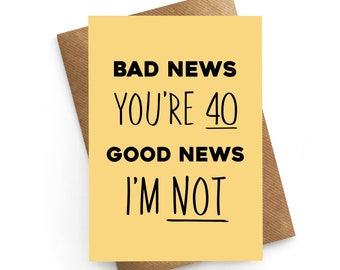 40th Birthday Card, Birthday Card, Forty, 40th Birthday For Him, Sarcastic Birthday Card, Milestone Birthday