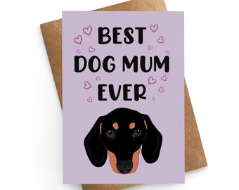 Mothers Day From The Dog, Dog Mum Card, Sausage Dog Card, Wife Birthday Card, Dachshund Birthday Card,