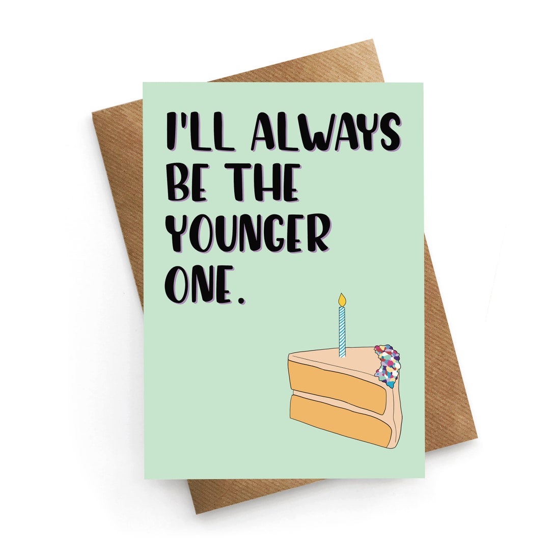 Funny Birthday Card, Friend Birthday Card, Brother Birthday Card