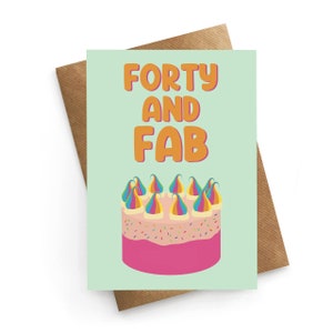 40th Birthday Card, 40 and Fabulous, 40th Birthday Card For Her, Mum 40th Birthday, 40th Card For Her, 40th Birthday Gift, Friend 40th Card