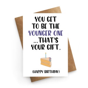 Tarjeta de cumpleaños divertida, tarjeta de cumpleaños para hermano, tarjeta de cumpleaños divertida para hermana, tarjeta para amiga más joven, tarjeta de cumpleaños para amiga, regalo de cumpleaños para ella