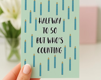 25th Birthday Card, Halfway To 50, Birthday Card For Him, Mid-Twenties Birthday, Quarter-Life Crisis Card, Welcome to Mid-20s Greeting