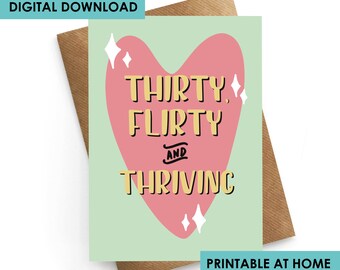 Instant Downloadable Card, 30th Birthday Card, Thirty Flirty Thriving, 30 Card Funny, Birthday Card 30, 30th Birthday Card For Her