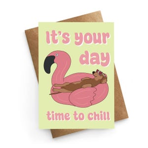 Geburtstagskarte Lustige Geburtstagskarte, Chill It's Your Birthday, Dackel Karte, süße Geburtstagskarte Freund, Bester Freund Geburtstag
