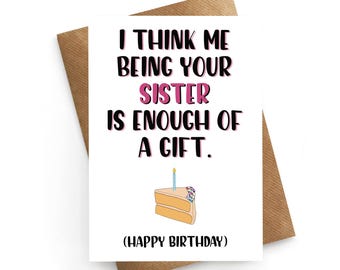 Funny Sister Birthday Card, Birthday Card For Sister, Sister Birthday, Joke Birthday Card Sister, Funny Birthday Card, Sister Birthday Gift