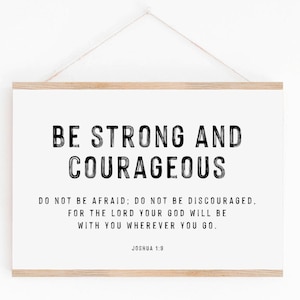 Be strong and courageous print, Joshua 1:9 print, bible verse wall art, Christian wall art, Christian nursery decor, nursery bible verse