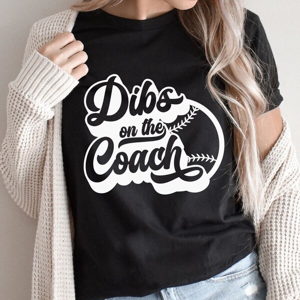 Dibs on the coach SVG, Baseball svg, coachs wife SVG, baseball mom svg, Game Days SVG, Svg file for cricut