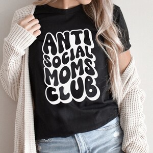 Antisocial Moms Club SVG Png, Antisocial svg, introvert svg, Funny Sarcastic svg, Mom life svg, Mother&#39;s day gift svg, svg file for cricut