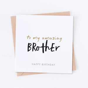 Incroyable carte d'anniversaire frère, joyeux anniversaire, anniversaire frère, cadeau pour lui, son anniversaire, carte d'anniversaire, carte frère