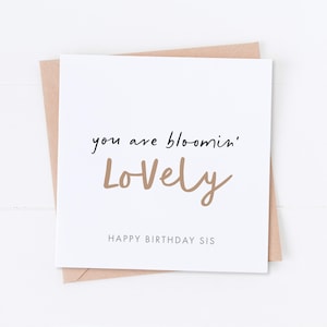 Bloomin' Lovely Sister Birthday Card, Happy Birthday, Gift for Her, Her Birthday, Birthday Card, Sister Card