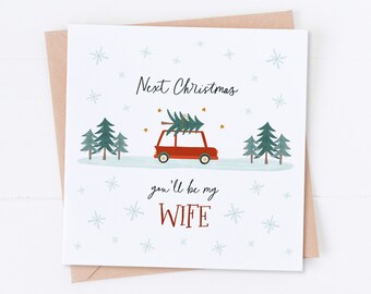 Next Christmas You'll Be My Wife Christmas Card, Husband Card, Christmas Tree Card, Fiance Christmas Card, Fiancee Christmas Card