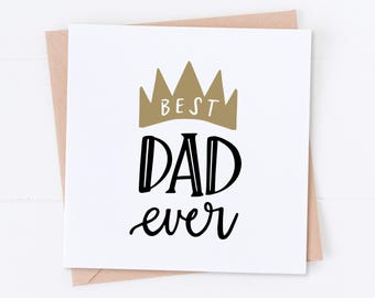 Best Dad Ever Card, Father's Day, Birthday Card for Dad, New Dad Card, Best Daddy