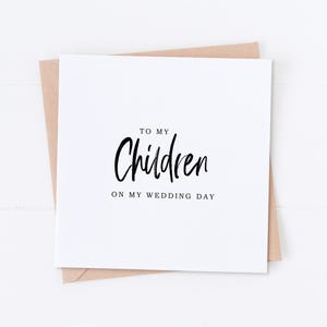 Enfants le jour de mon mariage, Carte le jour, Carte À mes enfants, Carte de mariage, Merci de mariage, Merci pour ma fille, Merci pour mon fils