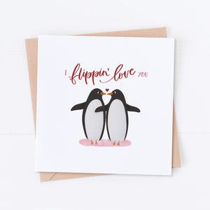 Penguin I Flippin' Love You Valentine's Card, Wife Card, Husband Card, Girlfriend Card, Boyfriend Card, Anniversary Card