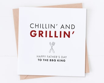 BBQ Father's Day Card, Chillin' and Grillin', Happy Father's Day, BBQ King, King of the Grill, Funny Father's Day Card