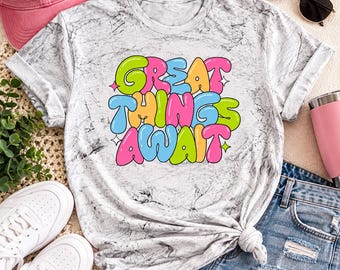 Great Things Await Shirt, Retro Inspirational Tee, Colorful Graphic T-Shirt, Positive Vibes Shirt, Motivational Gift her gift for him