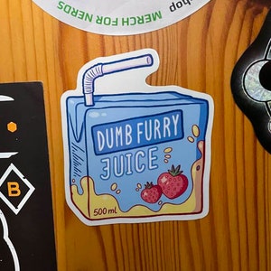 Dumb Furry Juice Sticker | 50x60mm