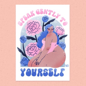 Speak gently A5 A4 A3 print | fat liberation body positive cozy joyful illustration