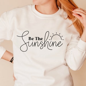 Be the Sunshine SVG inspiration Svgpositivity Svg Happiness | Etsy