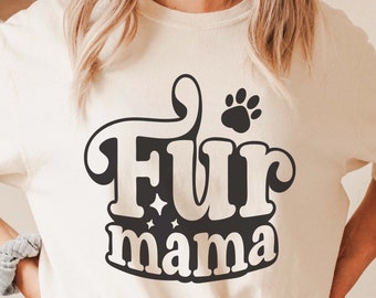 Fur Mama SVG, SVG file gift for Dog Lover, Dog shirt ideas svg, png, dfx, Cricut cut file.