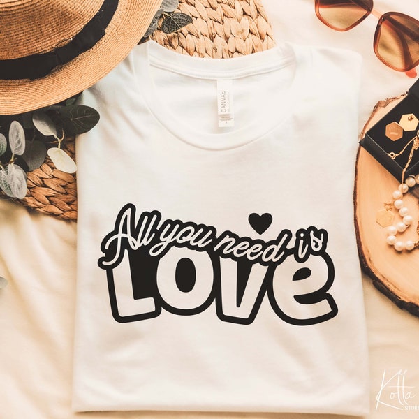 All You Need Is Love SVG, Valentine’s Day SVG, Valentine Shirt svg, png, dfx, Love Svg Cricut cut file.