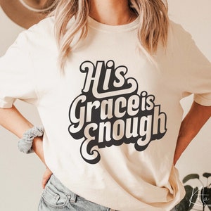Sua grazia è sufficiente SVG, cristiano in formato SVG, fede religiosa in formato SVG, Bibbia citazioni camicia regalo in formato SVG, PNG, file DXF per cricut