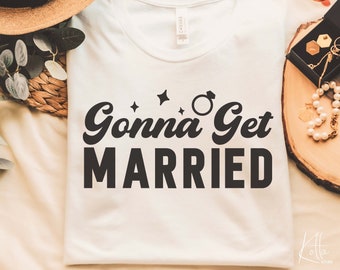 Get Maried Svg Digital Instant Download Gonna Get Married Svg Happy Svg Wedding Svg Valentines Day Svg Digital File