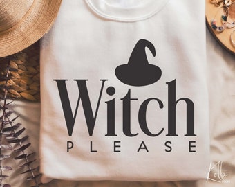 Witch please SVG, Fall Svg, Halloween Svg, trick or treat svg, Ghost svg, Halloween shirt gift idea for girl svg, png, dxf files for cricut