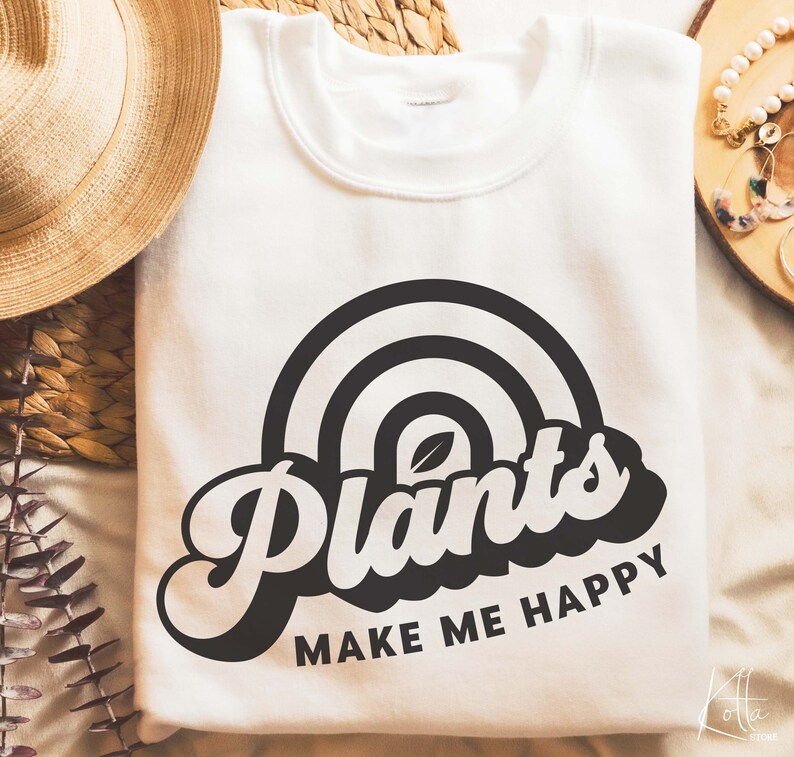 Plants Make Me Happy Svg SVG for Shirt Design Gift for Plant Etsy