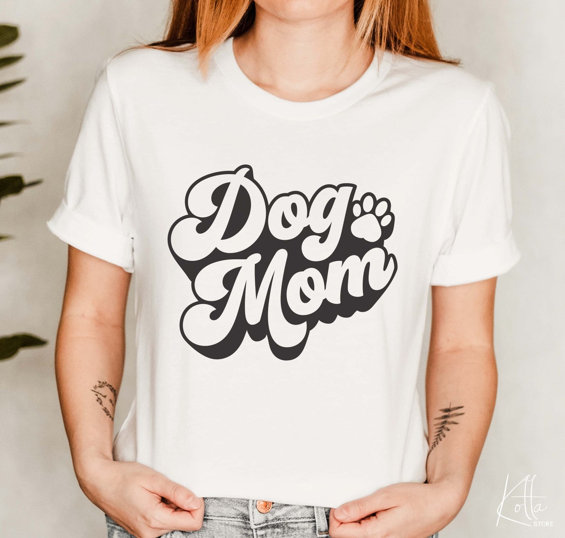 Dog Mom Svg SVG File Gift for Dog Lover Dog Shirt Ideas Svg | Etsy