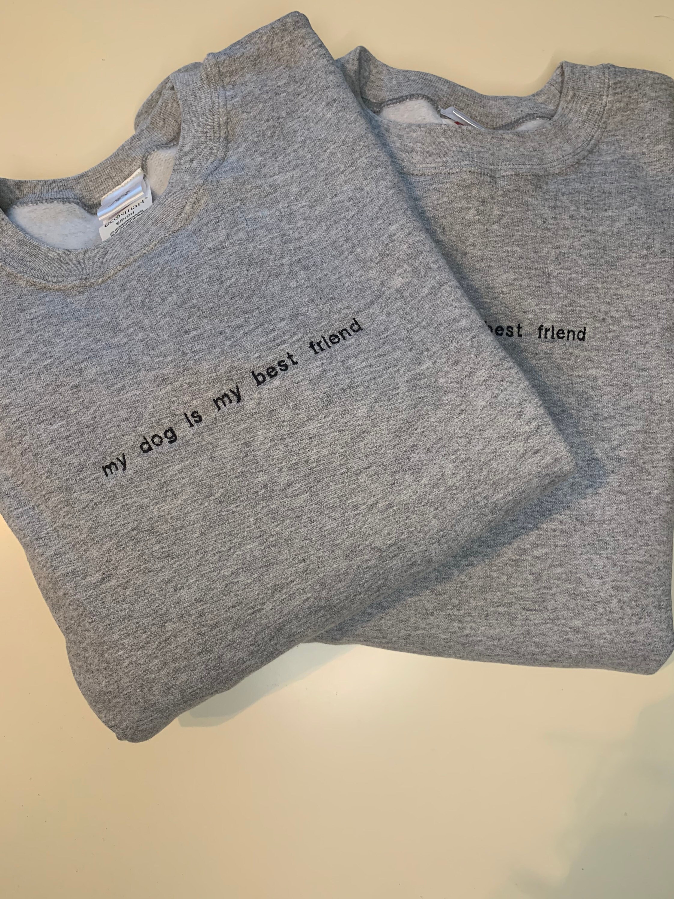 my dog is my best friend sweatshirt