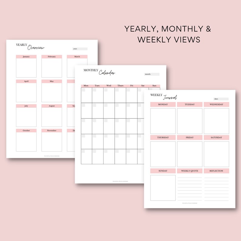 May include: Three white planner pages with pink accents. The pages include yearly, monthly, and weekly views. The yearly overview has boxes for each month. The monthly calendar has a grid layout. The weekly journal has space for each day.